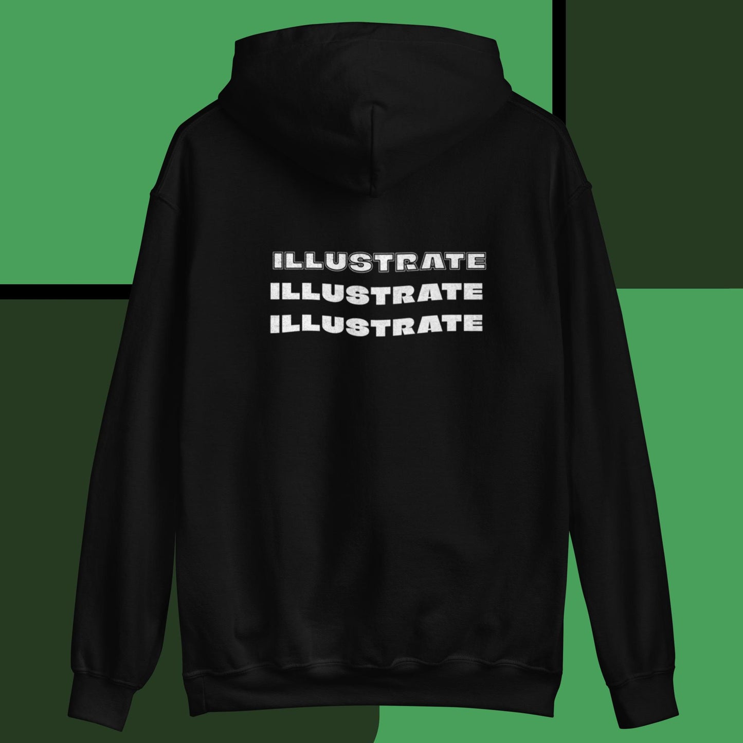 Illustrate your vision hoodie